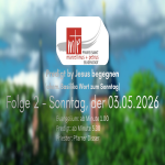 Folge 2 - Sonntag, der 03.05.2026 - Mit Pfarrer Winfried Disser